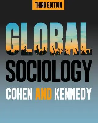 Globale Soziologie, Dritte Auflage - Global Sociology, Third Edition