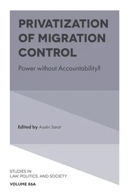 Privatisierung der Migrationskontrolle: Macht ohne Rechenschaftspflicht? - Privatization of Migration Control: Power Without Accountability?