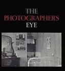 Das Auge des Fotografen - The Photographer's Eye