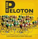 P ist für Peloton: Das A-Z des Radsports - P Is for Peloton: The A-Z of Cycling