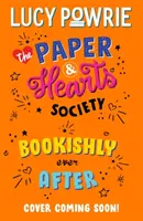 The Paper & Hearts Society: Bookishly Ever After - Buch 3: Find your people in this joyful, comfort read - the perfect bookish story for the Snapchat - The Paper & Hearts Society: Bookishly Ever After - Book 3: Find your people in this joyful, comfort read - the perfect bookish story for the Snapchat