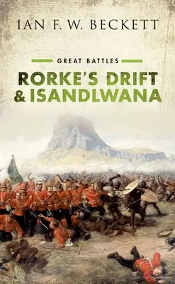 Rorke's Drift und Isandlwana: Große Schlachten - Rorke's Drift and Isandlwana: Great Battles