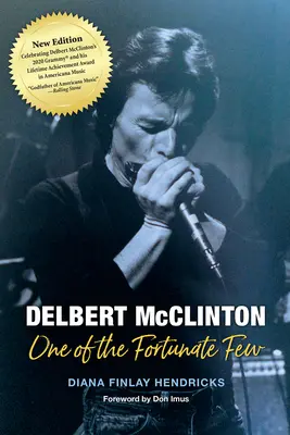 Delbert McClinton: Einer der Wenigen, die Glück hatten - Delbert McClinton: One of the Fortunate Few