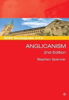 SCM Studienführer: Anglikanismus, 2. Auflage - SCM Studyguide: Anglicanism, 2nd edition