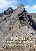 Cuillin and other Skye Mountains - Der Cuillin Ridge & 100 ausgewählte Routen für Bergsteiger und Wanderer - Cuillin and other Skye Mountains - The Cuillin Ridge & 100 select routes for mountain climbers & hillwalkers