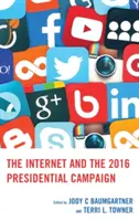 Das Internet und der Präsidentschaftswahlkampf 2016 - The Internet and the 2016 Presidential Campaign