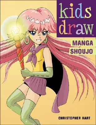 Kinder zeichnen Manga Shoujo - Kids Draw Manga Shoujo