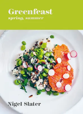 Greenfeast: Frühling, Sommer: [Ein Kochbuch] - Greenfeast: Spring, Summer: [A Cookbook]