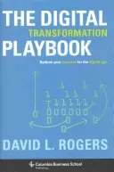 Spielbuch der digitalen Transformation: Überdenken Sie Ihr Unternehmen für das digitale Zeitalter - Digital Transformation Playbook: Rethink Your Business for the Digital Age