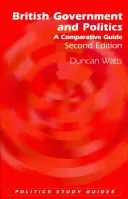 Britische Regierung und Politik: Ein vergleichender Leitfaden - British Government and Politics: A Comparative Guide