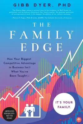 Der Familienvorteil: Wie Ihr größter Wettbewerbsvorteil im Geschäftsleben nicht das ist, was man Ihnen beigebracht hat... Es ist Ihre Familie - The Family Edge: How Your Biggest Competitive Advantage in Business Isn't What You've Been Taught . . . It's Your Family