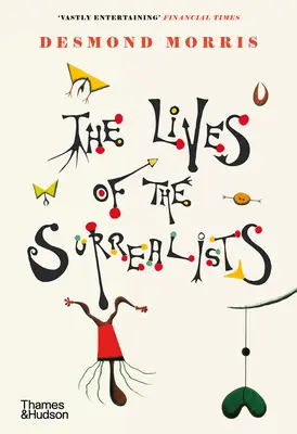 Das Leben der Surrealisten - The Lives of the Surrealists