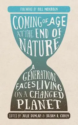 Erwachsen werden am Ende der Natur: Eine Generation stellt sich dem Leben auf einem veränderten Planeten - Coming of Age at the End of Nature: A Generation Faces Living on a Changed Planet