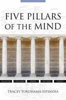 Fünf Säulen des Geistes: Bildung neu gestalten, um dem Gehirn gerecht zu werden - Five Pillars of the Mind: Redesigning Education to Suit the Brain