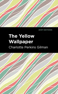 Die gelbe Tapete - The Yellow Wallpaper