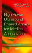 Hochleistungs-Ultraschall-Phased-Arrays für medizinische Anwendungen - High-Power Ultrasound Phased Arrays for Medical Applications