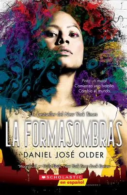 La Formasombras (Schattenwandler), 1 - La Formasombras (Shadowshaper), 1