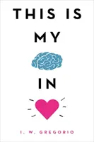 Mein Gehirn ist verliebt - This Is My Brain in Love