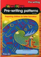 New Wave Pre-Writing Patterns Workbook - Vorbereitung der Kinder auf die Buchstabenbildung - New Wave Pre-Writing Patterns Workbook - Preparing Children for Letter Formation