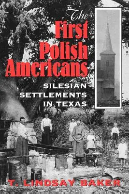 Die ersten polnischen Amerikaner: Die schlesischen Siedlungen in Texas - The First Polish Americans: Silesian Settlements in Texas