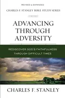 Voranschreiten durch das Unglück: Gottes Treue in schwierigen Zeiten wiederentdecken - Advancing Through Adversity: Rediscover God's Faithfulness Through Difficult Times