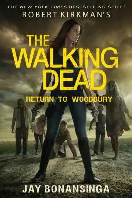 Robert Kirkman's The Walking Dead: Rückkehr nach Woodbury - Robert Kirkman's the Walking Dead: Return to Woodbury