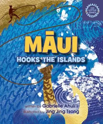Maui hat die Inseln am Haken - Maui Hooks the Islands