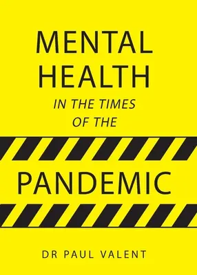 Psychische Gesundheit in Zeiten der Pandemie - Mental Health in the Times of the Pandemic