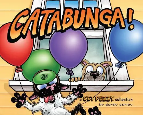 Catabunga!: Eine Get Fuzzy-Sammlung - Catabunga!: A Get Fuzzy Collection