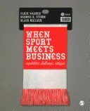 Wenn Sport auf Wirtschaft trifft: Fähigkeiten, Herausforderungen, Kritiken - When Sport Meets Business: Capabilities, Challenges, Critiques