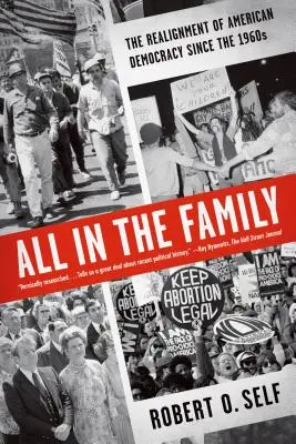 Alles in der Familie: Die Neuausrichtung der amerikanischen Demokratie seit den 1960er Jahren - All in the Family: The Realignment of American Democracy Since the 1960s