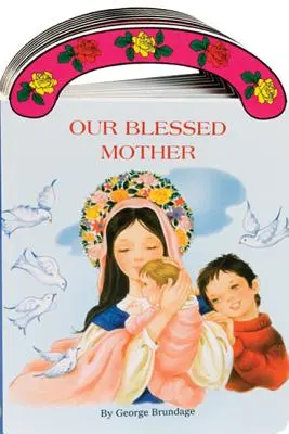 Unsere gesegnete Mutter - Our Blessed Mother