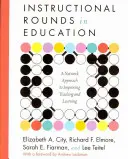 Unterrichtsrunden im Bildungswesen: Ein Netzwerk-Ansatz zur Verbesserung von Lehren und Lernen - Instructional Rounds in Education: A Network Approach to Improving Teaching and Learning