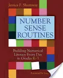 Zahlenverständnis-Routinen: Täglicher Aufbau numerischer Kompetenz in den Klassen K-3 - Number Sense Routines: Building Numerical Literacy Every Day in Grades K-3