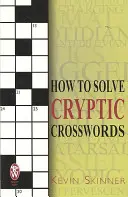 Wie man kryptische Kreuzworträtsel löst - How to Solve Cryptic Crosswords