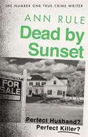 Dead By Sunset - Perfekter Ehemann? Perfekter Mörder? - Dead By Sunset - Perfect Husband? Perfect Killer?