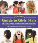 Cozy's Kompletter Leitfaden für Mädchenhaare - Cozy's Complete Guide to Girls' Hair