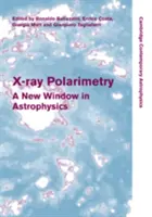 Röntgenstrahl-Polarimetrie: Ein neues Fenster in die Astrophysik - X-Ray Polarimetry: A New Window in Astrophysics