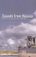 Klänge des Himmels: Die Erweckung auf der Isle of Lewis, 1949-1952 - Sounds from Heaven: The Revival on the Isle of Lewis, 1949-1952