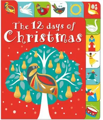 Die 12 Tage von Weihnachten: Ein Buch zum Anheben der Registerkarte - The 12 Days of Christmas: A Lift-The-Tab Book