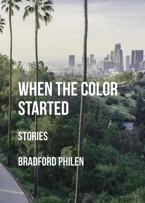 Als die Farbe anfing: Geschichten - When the Color Started: Stories