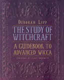 Studium der Hexerei: Ein Leitfaden für fortgeschrittene Wicca - Study of Witchcraft: A Guidebook to Advanced Wicca