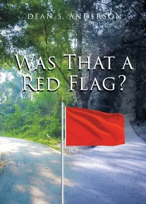 War das eine rote Flagge? - Was That a Red Flag?