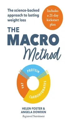 Die Makro-Methode: Der wissenschaftlich fundierte Ansatz zur dauerhaften Gewichtsabnahme - The Macro Method: The Science-Backed Approach to Lasting Weight Loss