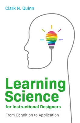 Lernwissenschaft für Instruktionsdesigner: Von der Kognition zur Anwendung - Learning Science for Instructional Designers: From Cognition to Application