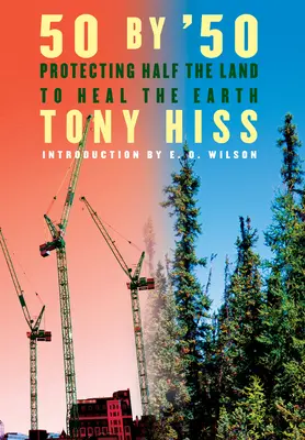 Die Rettung des Planeten: Die Hälfte des Landes schützen, um die Erde zu heilen - Rescuing the Planet: Protecting Half the Land to Heal the Earth