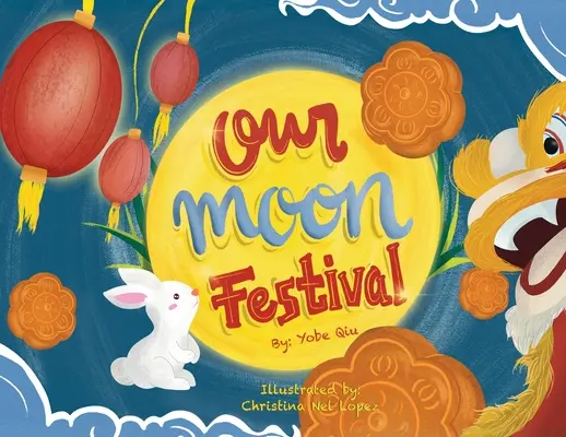 Unser Mondfest - Our Moon Festival