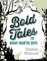 Mutige Märchen für mutige Jungen - Bold Tales for Brave-hearted Boys