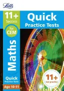 Letts 11+ Success - 11+ Maths Quick Practice Tests: Für die Cem-Tests: Alter 10-11 - Letts 11+ Success - 11+ Maths Quick Practice Tests: For the Cem Tests: Age 10-11