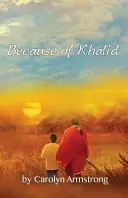 Wegen Khalid - Because of Khalid